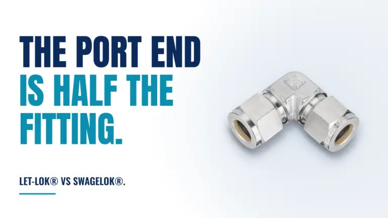 Read more about the article LET-LOK&reg; vs Swagelok&reg;: The Port End Is Half the Fitting