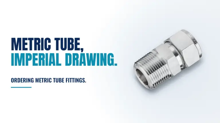 Read more about the article Ordering Metric Tube Fittings Against an Imperial Drawing