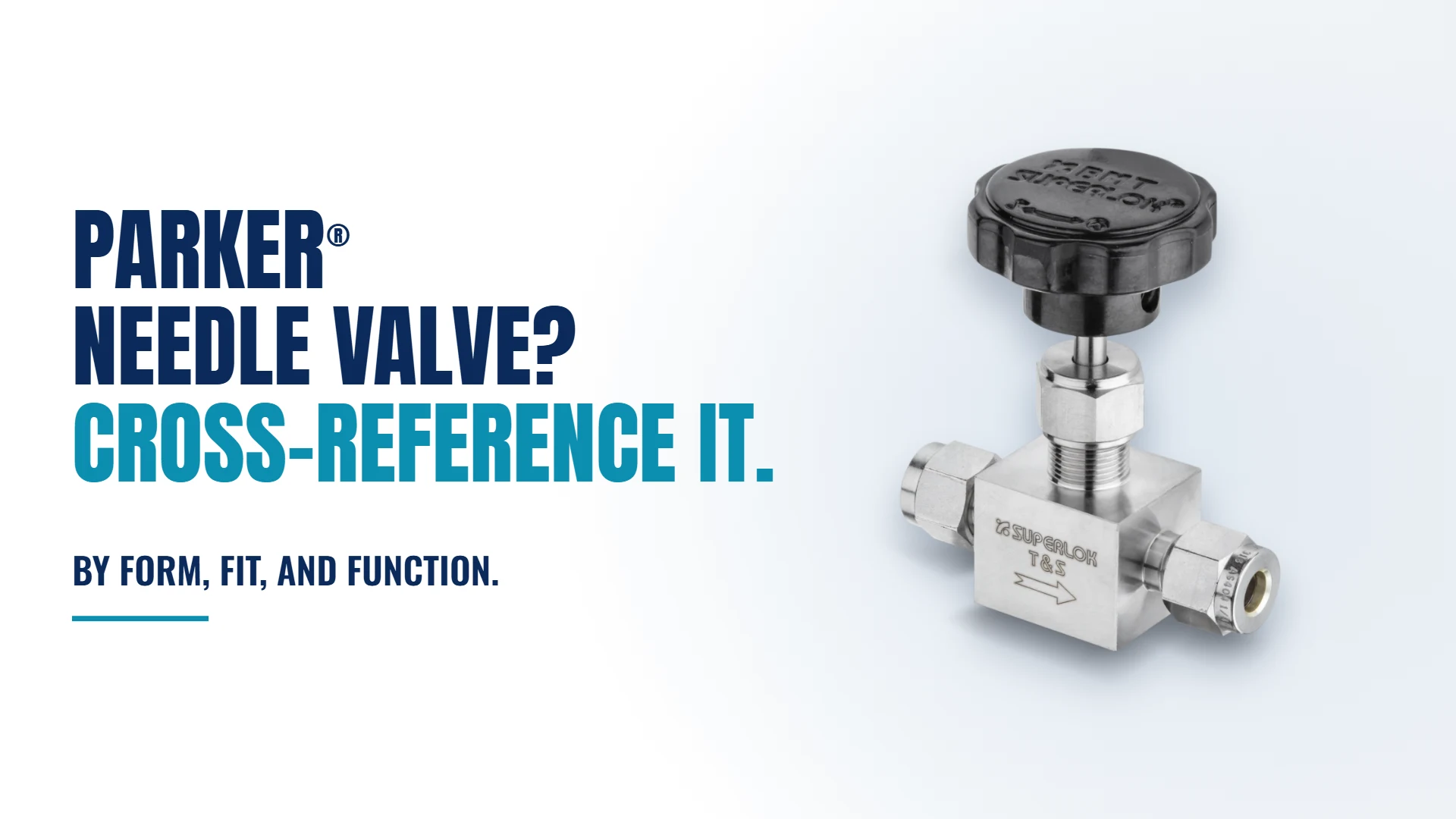 Read more about the article Cross-Referencing a Parker® Needle Valve